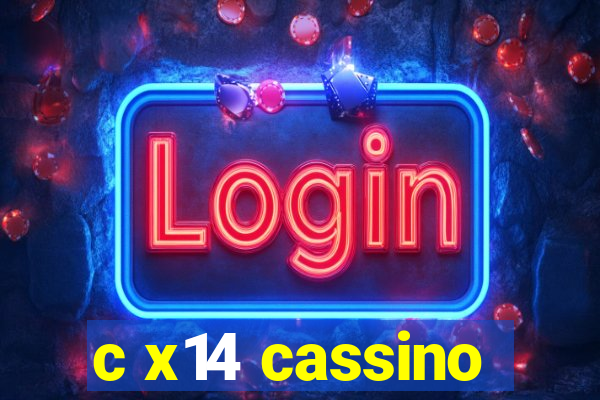 c x14 cassino